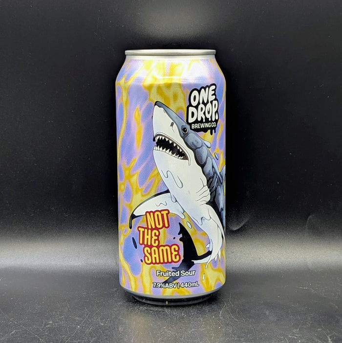 One Drop Not the Same - Fruited Sour Sgl