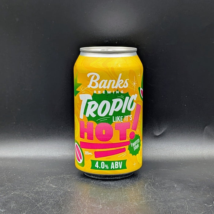 Banks Brewing Tropic Like its Hot Sgl