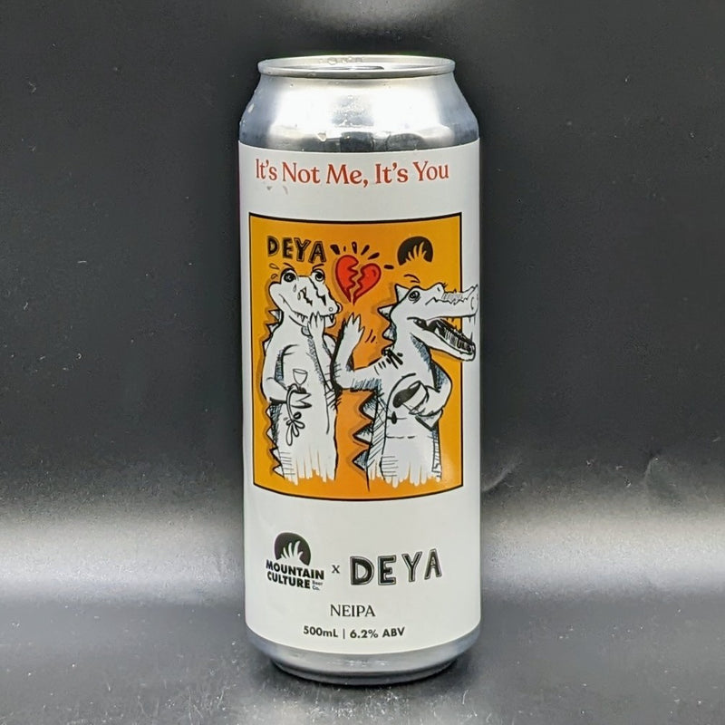 Mountain Culture Deya Its Not You NEIPA Can Sgl