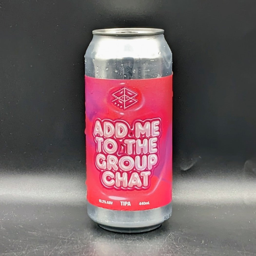 Range Add Me To The Group Chat TIPA Can