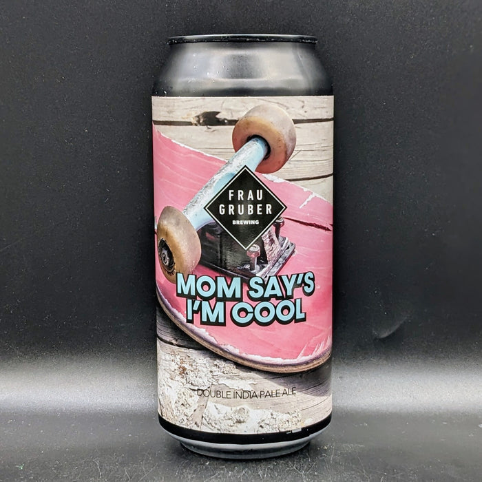 Fraugruber Mom Says I’m Cool DIPA